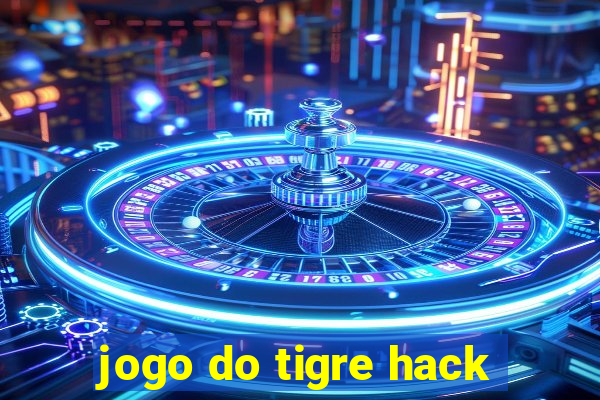 jogo do tigre hack